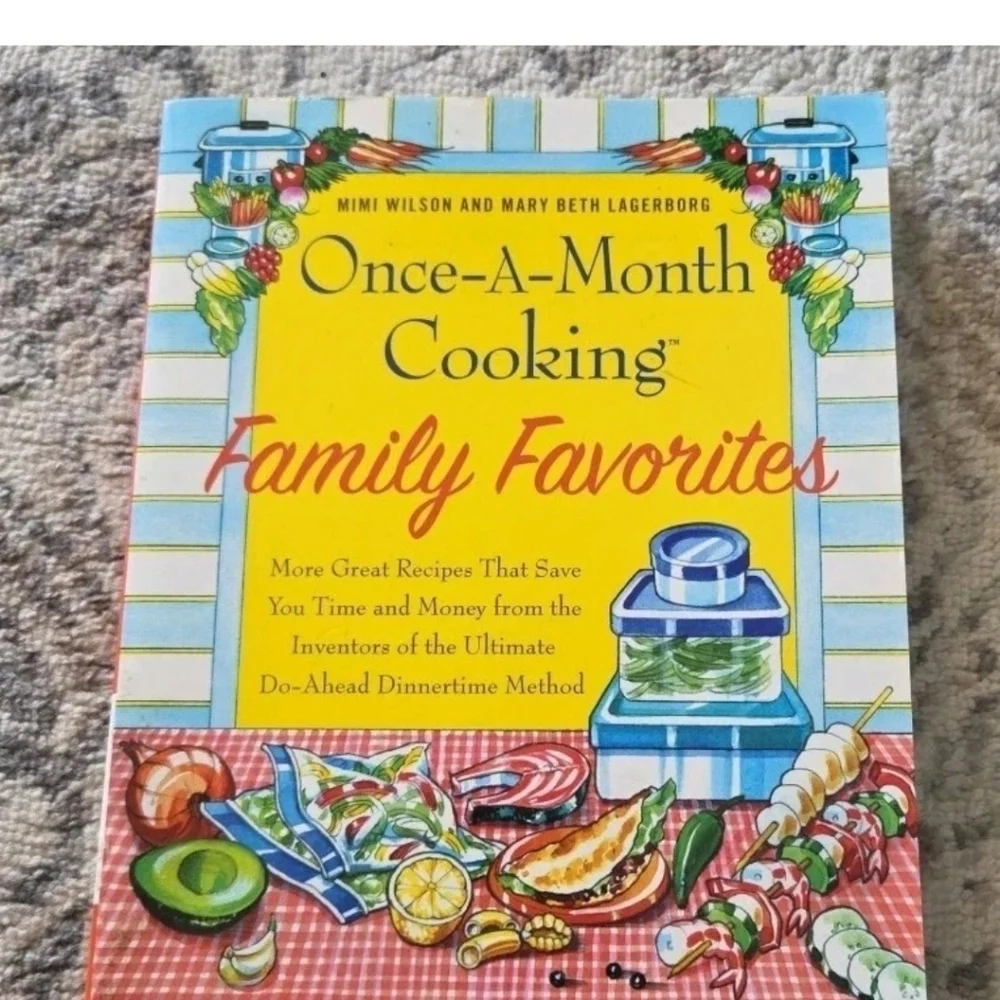 Once-A-Month Cooking Family Favorites Cookbook